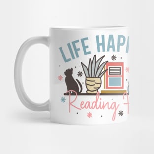 Life happens reading helps Book and cat World Book Day for Book Lovers Library Reading Mug